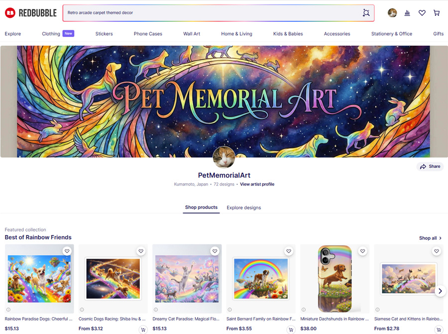 Redbubble内のショップ「PetMemorialArt」のプロフィールページ。虹色の犬や猫が描かれた鮮やかなヘッダー画像の下に、ショップ名と「Japan」の所在地が表示されている。「Best of Rainbow Friends」というコレクション内には、犬や猫のイラストが印刷されたアートプリントやiPhoneケースなどの商品が並んでいる。